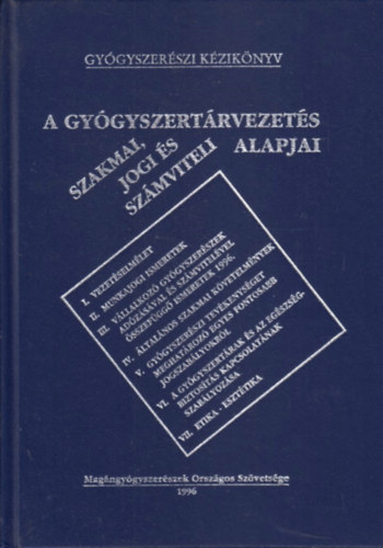 Hank� Zolt�n (Szerk.) - A gy�gyszert�rvezet�s szakmai, jogi �s sz�mviteli alapjai