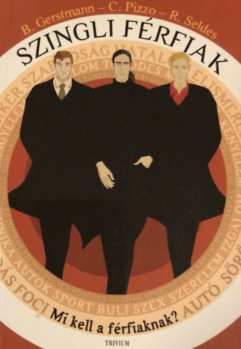 B. Gerstmann; Ch. Pizzo; R. Seldes - Szingli f�rfiak