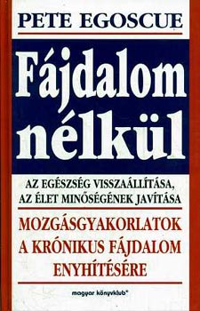 Pete Egoscue - Fájdalom nélkül
