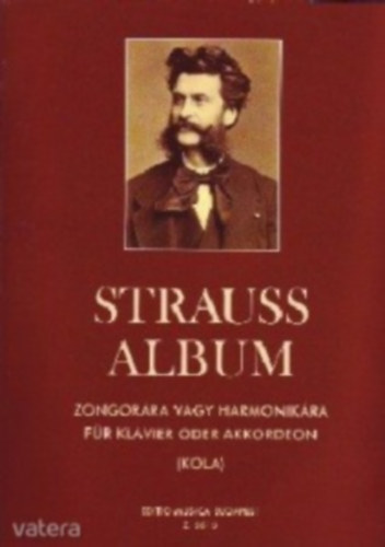 Kola József (szerk.) - Strauss album - Zongorára vagy harmonikára