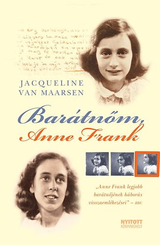 Jacqueline van Maarsen - Bar�tn�m, Anne Frank