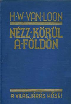 Van Loon - Nézz körül a Földön