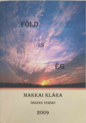 Makkai Kl�ra - F�ld �s �g