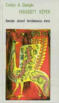 Evelyn A. Domjn - Faragott kpek