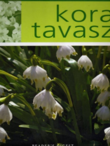 Ngy vszak a kertben - Kora tavasz - Ks tavasz (2 knyv)