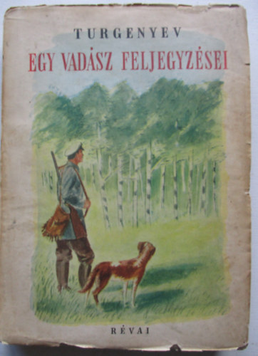 Turgenyev - Egy vadász feljegyzései