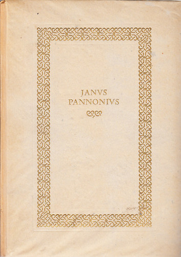 Janus Pannonius - Janus Pannonius v�logatott versei