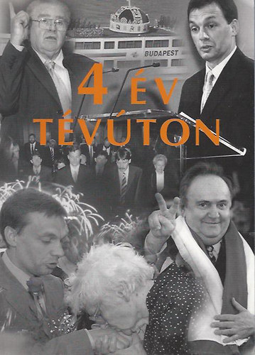 L�z�r A. Tibor (szerk.) - 4 �v t�v�ton