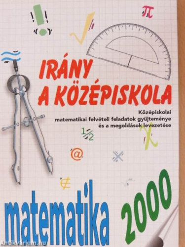 Kassain Mlnsi gnes - Irny a kzpiskola - Matematika 2000