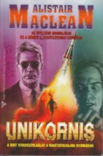 Alistair Maclean - Unikornis - Őfelsége hadihajója ( 2db könyv )