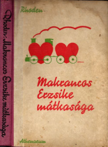 Rhoden Emma - Makrancos Erzsike m�tkas�ga
