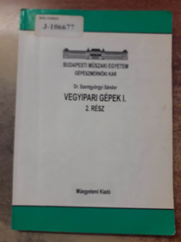 Szentgyrgyi Sndor - Vegyipari gpek I - 2. rsz