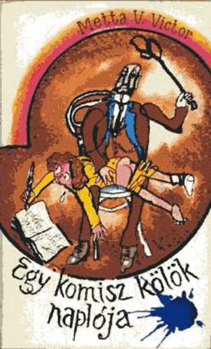 Metta V.Victor - Egy komisz kölyök naplója