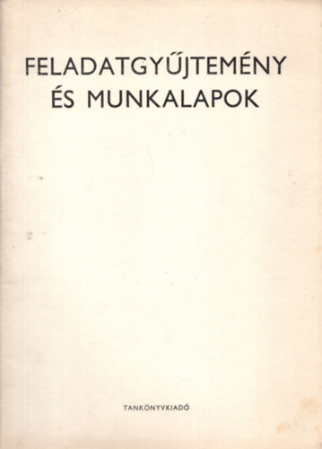 Cser Andor, Plfy Sndor - Feladatgyjtemny s munkalapok