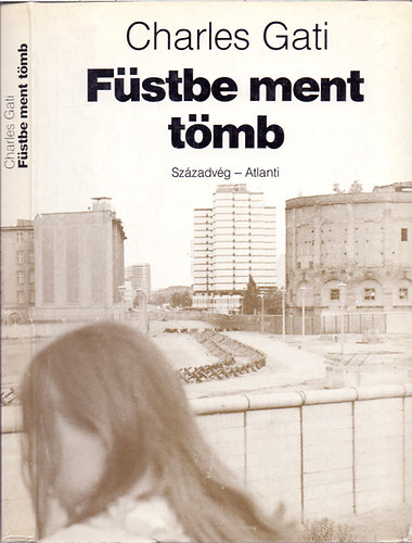 Charles Gati - F�stbe ment t�mb