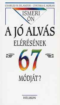 Inlander, C.B.-Moran, C.K. - Ismeri n a j alvs elrsnek 67 mdjt?