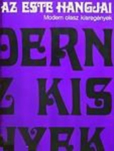 Európa Könyvkiadó - Az este hangjai (Modern olasz kisregények)