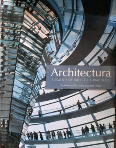 Miles Lewis - Architectura: Elements of Architectural Style