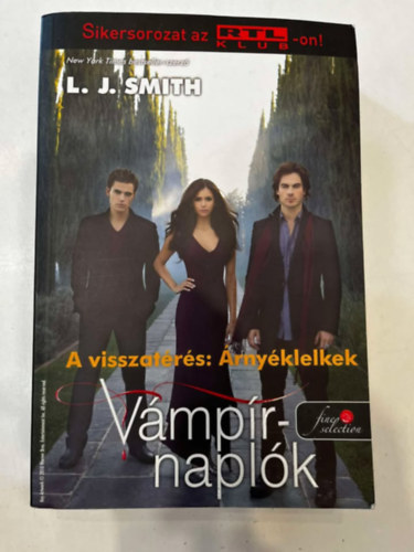 Lisa Jane Smith - Vámpírnaplók 6. - A visszatérés: Árnyéklelkek