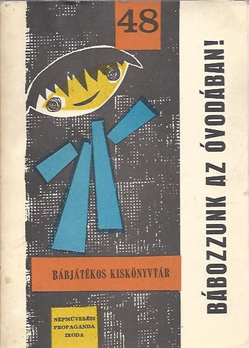 Bábozzunk az óvodában (Bábjátékos kiskönyvtár 48.)