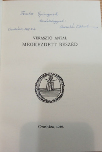 Veraszt� Antal - Megkezdett besz�d (dedik�lt)