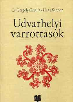 Cs. Gergely G.-Ha�z S. - Udvarhelyi varrottasok