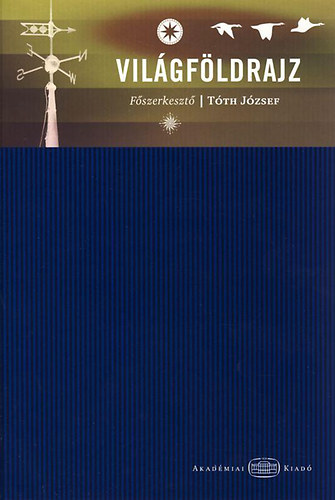 Tth Jzsef (szerk.) - Vilgfldrajz