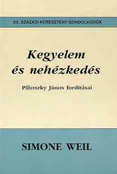Simone Weil - Kegyelem s nehzkeds