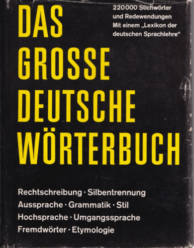 Gerhard Wahrig - Das Grosse Deutsche Wörterbuch. - A nagy német szókönyv.