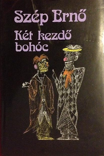Szép Ernő - Két kezdő bohóc