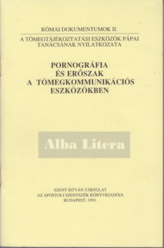 Pornográfia és erőszak a tömegkommunikációs eszközökben (Római dok.II)