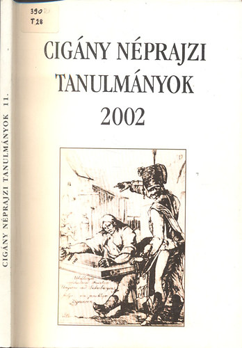 Bdi Zsuzsanna (szerk.) - Cigny nprajzi tanulmnyok 11. (2002)- Tanulmnyok a magyarorszgi cignyzenrl (ktnyelv)