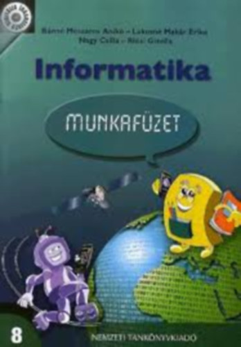 Bánné-Lakatosné-Nagy-Ridzi - Informatika munkafüzet 8.