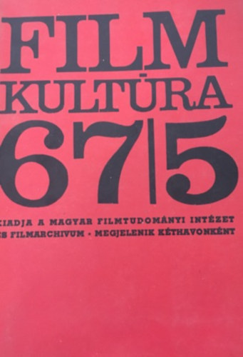 B�r� Yvett - Filmkult�ra 1967-1980 15 db (szorv�nysz�mok:67/5+68/3+69/1+69/4+71/4+72/1+72/4+74/6+75/1+78/3+78/4+79/2+79/4+79/5+80/6)