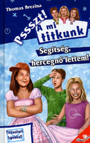 Thomas Brezina - Segtsg, hercegn lettem!