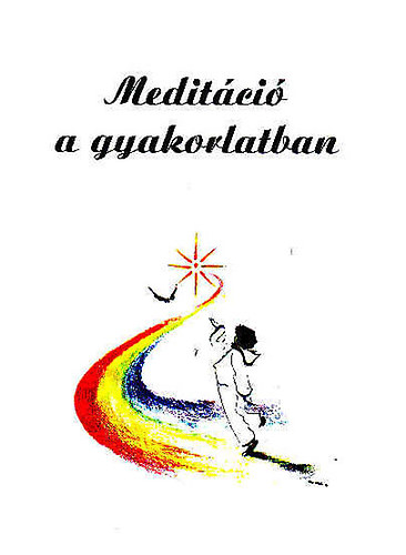 Meditci a gyakorlatban