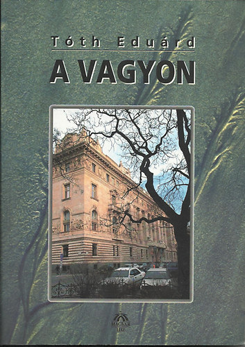 Toth Edurd - A vagyon  / j utakon az ltalnos szociolgia /