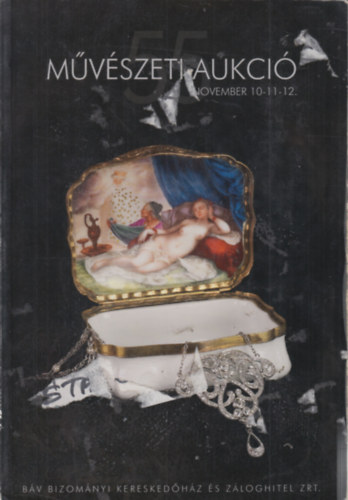 Bv Zrt.- 55. mvszeti aukci (2009. november 10-12.)