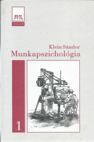 Klein Sndor (szerk.) - Munkapszicholgia 1