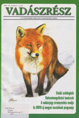 Komoly Tams, Mrok Tams, Marsovszky Istvn - Vadszrsz 2006-2010. (t teljes vfolyam egybektve)