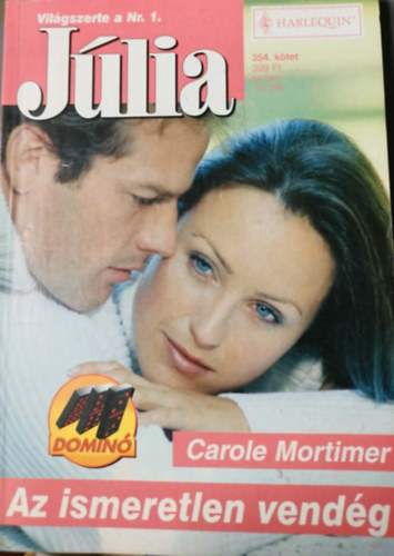 Carole Mortimer - Júlia 354. kötet - Az ismeretlen vendég
