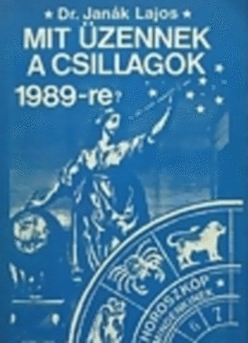 Dr. Jank Lajos - Mit zennek a csillagok 1989-re?