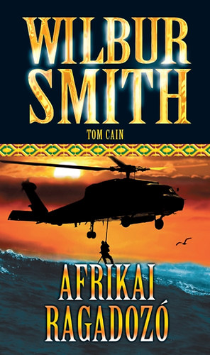Wilbur Smith - Afrikai ragadoz