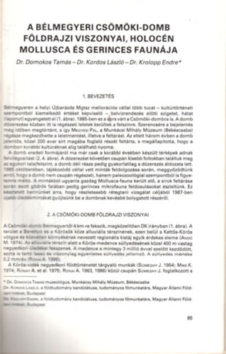 Dr. Domokos Tams, Dr. Kordos Lszl, Dr. Krolopp Endre - A blmegyeri Csmki-domb fldrajzi viszonyai, Holocn Mollusca s gerinces faunja -Klnlenyomat -  Alfldi Tanulmnyok 1989