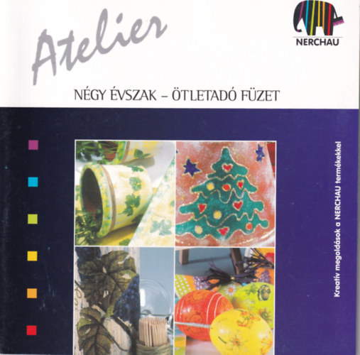 Atelier (Ngy vszak - tletad fzet)
