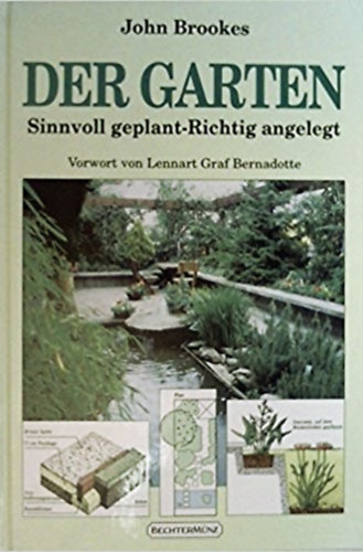 John Brookes - Der Garten - Sinnvoll geplant-richtig angelegt