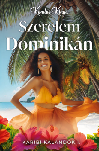 Komls Kinga - Szerelem Dominikn