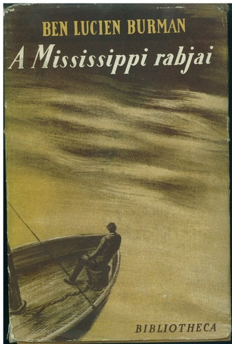 Ben Lucien Burman - A Mississippi rabjai