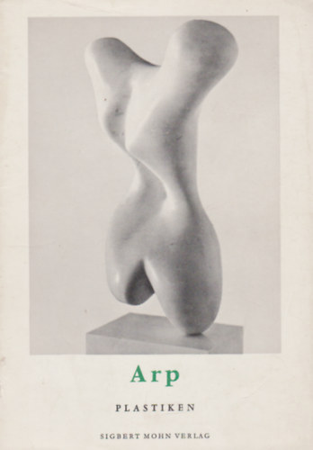Michel Seuphor - Arp plastiken