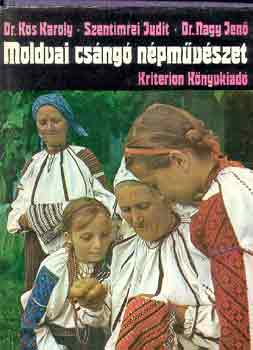 Kós, dr.-Szentimrei-Nagy, dr. - Moldvai csángó népművészet